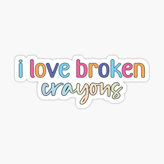 Discover i love broken crayons