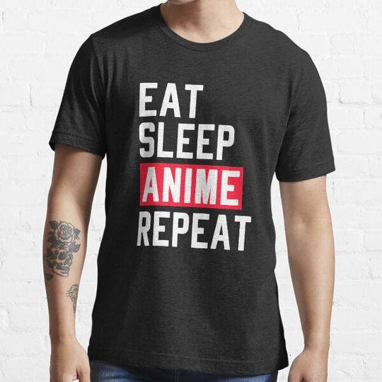 Discover Eat Sleep Anime Repeat - Anime lovers