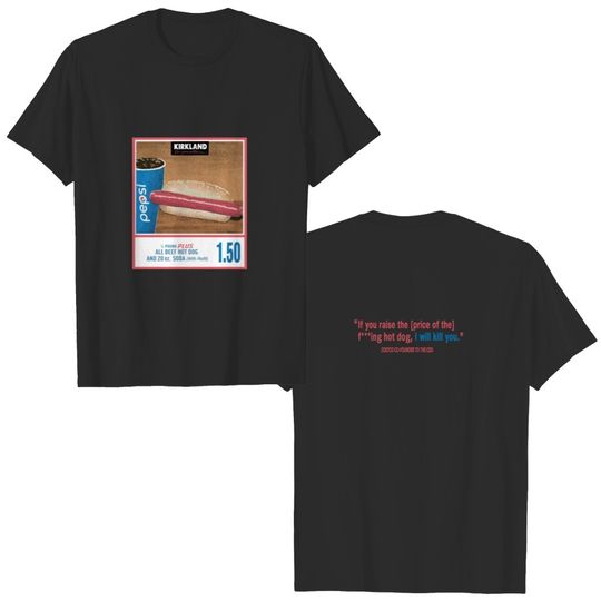 Discover 1.50 Costco Hot Dog & Soda Combo With Quote Shirt