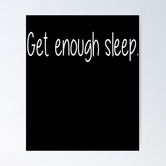 Discover get enough sleep ,positive motivational quotes