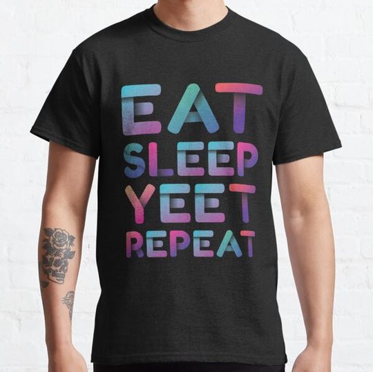 Discover Eat Sleep Yeet Repeat