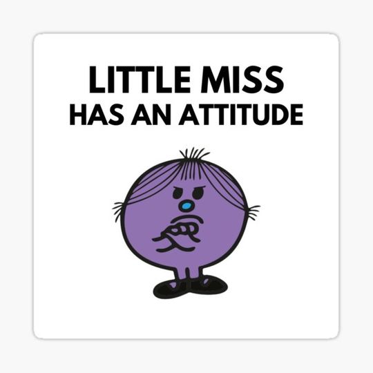 Discover Little Miss Has An Attitude Sticker