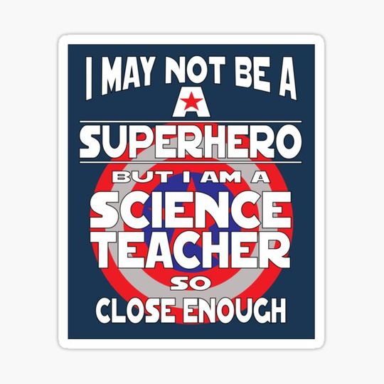 Discover Science Teacher Not a Superhero Shirt