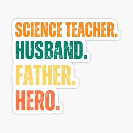 Discover Science teacher husband father hero - I'm a science teacher