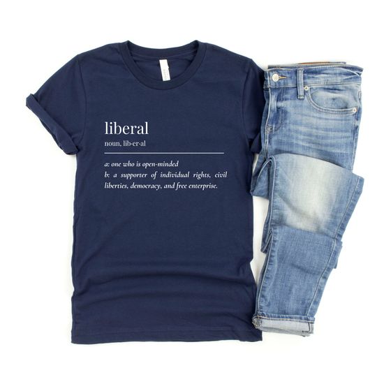 Discover Liberal Shirt, Liberal Definition Shirt, Democrat Shirt, Blue Wave T-Shirt