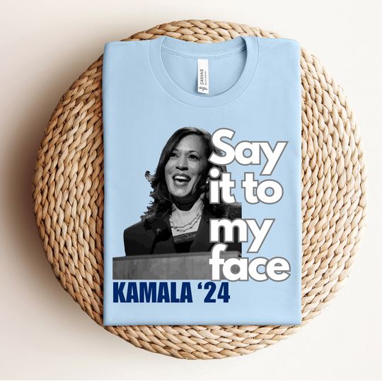 Discover Say It To My Face T-Shirt, Perfect for Democrats and Liberals, Blue T-Shirt, Vote Blue
