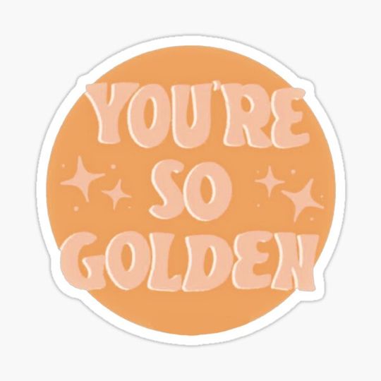 Discover You're so golden
