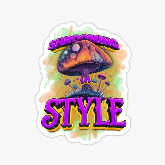 Discover Shrooming in style