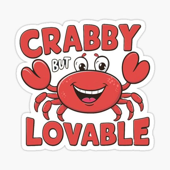 Discover Crabby But Lovable T-Shirt, Funny Graphic Tee, Cute Crab Design, Humorous Casual Shirt, Unisex