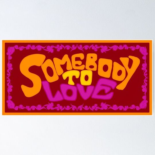 Discover Somebody To Love