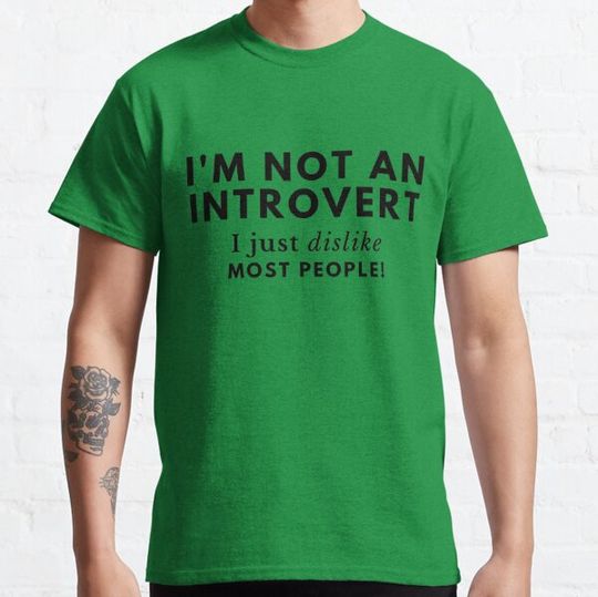 Discover Funny introvert - I'm not an Introvert...