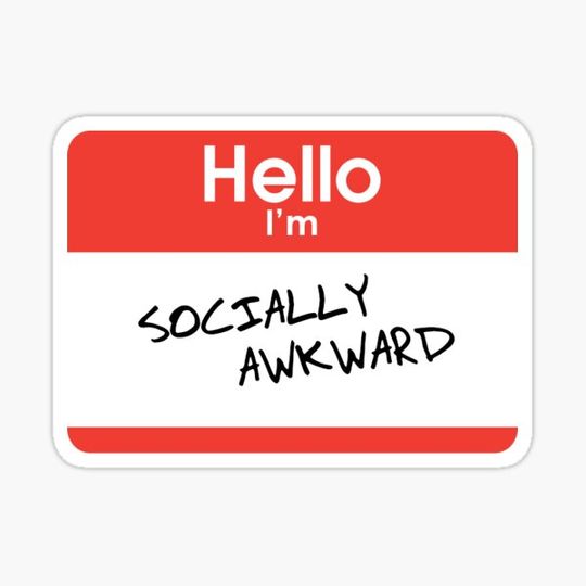 Discover "Hello I'm socially awkward"