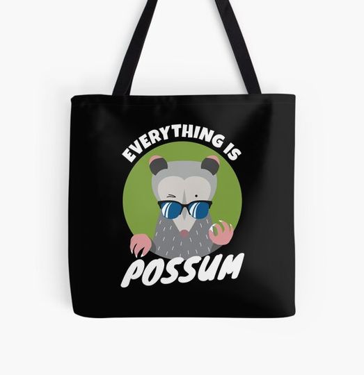 Discover Funny Cute Opossum - Everything is Possum