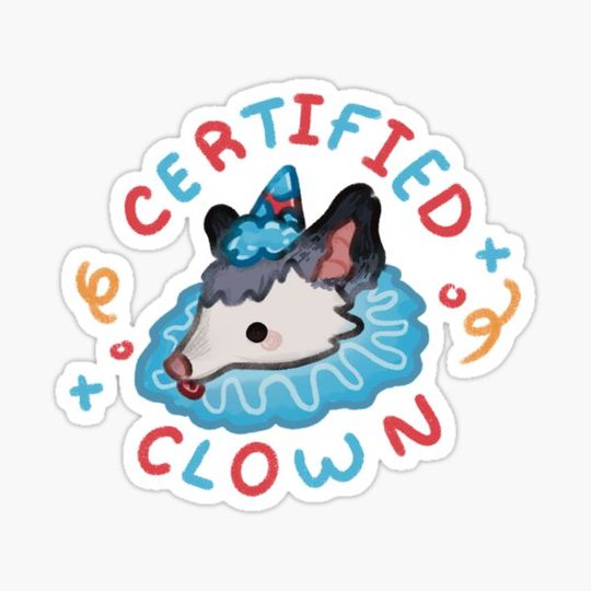 Discover certified clown possum sticker