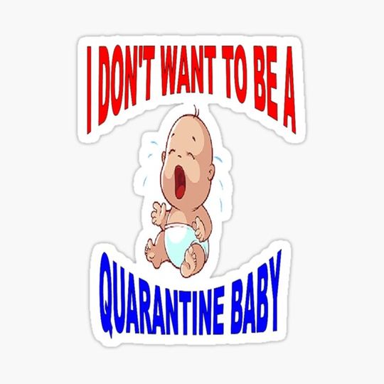 Discover Unhappy Quarantine baby, cute design