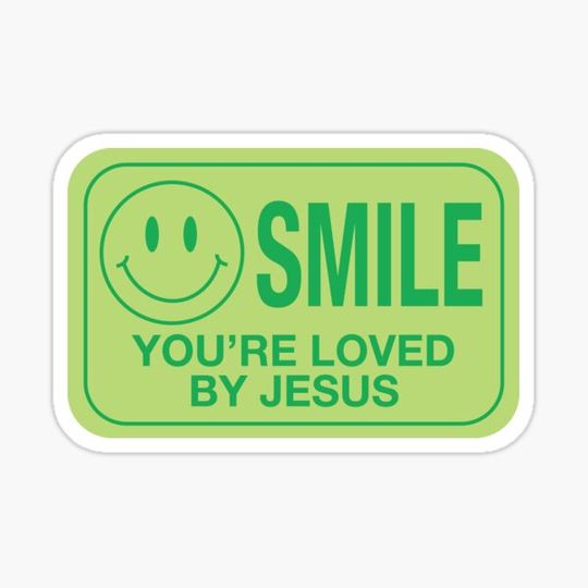 Discover smile you're loved by jesus