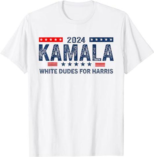 Discover White Dudes For Kamala Harris 2024 For President Election T-Shirt