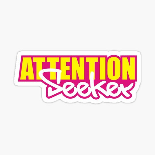 Discover Attention Seeker