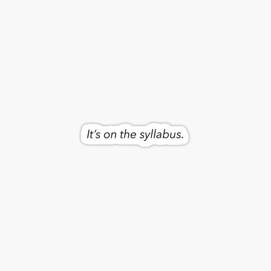Discover It's on the syllabus.