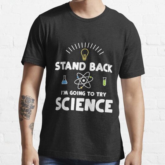 Discover Stand Back I_m Going To Try Science  - Science Humor funny