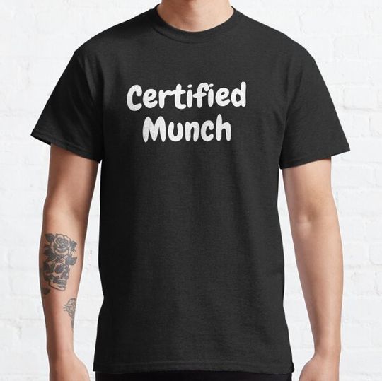 Discover Certified Munch | Funny Design | Meme | Munch