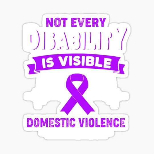 Discover Domestic Violence Awareness - Not Every Disability Is Visible
