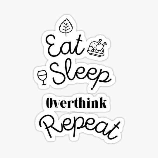 Discover Eat Sleep Overthink Repeat -simple text based design-colourful funny