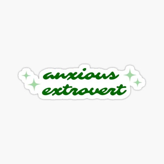 Discover anxious extrovert