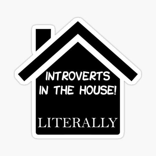 Discover Introverts In The House!