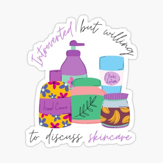 Discover Introverted But Willing To Discuss Skincare