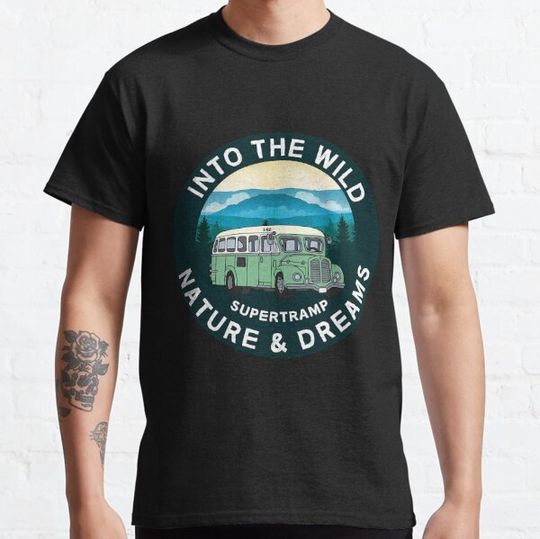 Discover Into The Wild - Bus 142 Classic T-Shirt - Christopher McCandless - Alaska - Stampede Trail Alaska - Wilderness