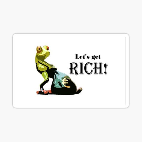 Discover Let s get RICH!