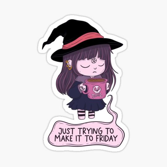 Discover Just trying to make it to Friday - witch