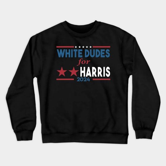 Discover White Dudes For Harris Sweatshirt, Kamala Harris President 2024 Crewneck Sweatshirt DZ82