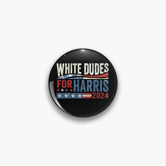 Discover White Dudes For Harris Pin, Kamala Harris President 2024 Pin SDZ