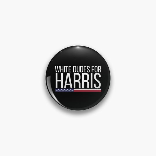 Discover White Dudes For Harris Pin, Kamala Harris President 2024 Pin SD111Z