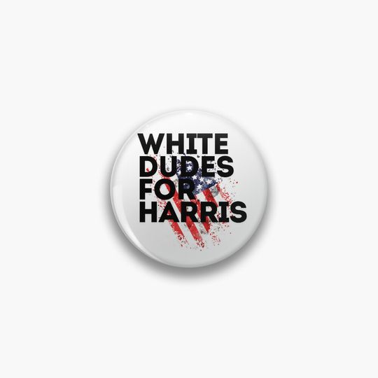 Discover White Dudes For Harris Pin, Kamala Harris President 2024 Pin SD89Z