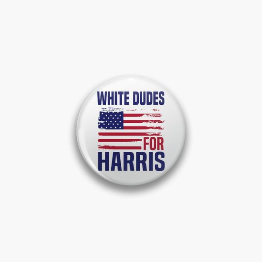 Discover White Dudes For Kamala Harris 2024 Presidential Race Election Campaign Pin