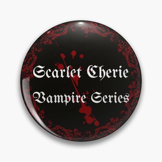Discover Scarlet Cherie: Vampire Series Badge (Black) Pin