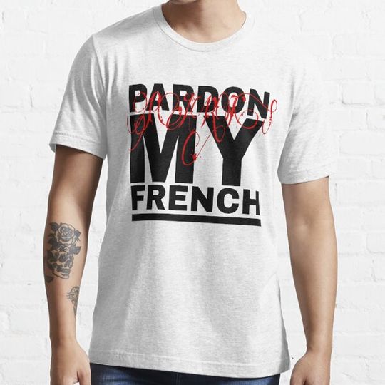 Discover PARDON MY FRENCH