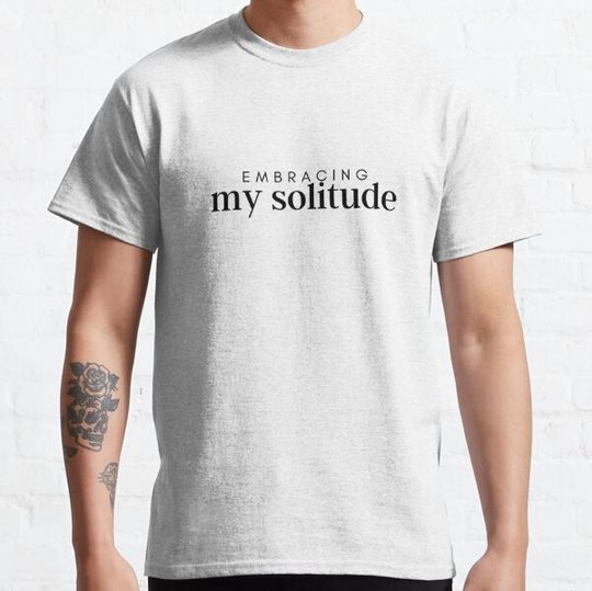Discover Embracing My Solitude
