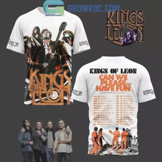 Discover Kings Of Leon Can We Please Have Fun World Tour 2024 Hoodie T Shirt