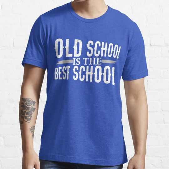 Discover Old School is the Best School