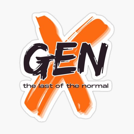 Discover Gen X, the last of the normal, generation X, GENX, GEN X