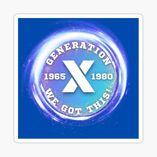 Discover Blue Hole Generation X We Got This! 1965 to 1980