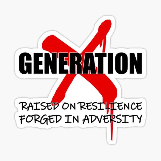 Discover Generation X: Raised on Resilience, Forged in Adversity