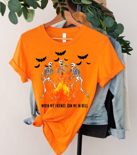 Discover When My Friends Meet Me in Hell Halloween Tshirt | Womens Spooky Skeleton Tshirt FE011