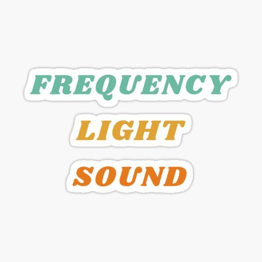 Discover Frequency, Light, Sound