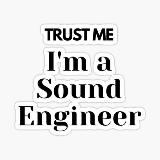 Discover Trust me i'm a Sound Engineer