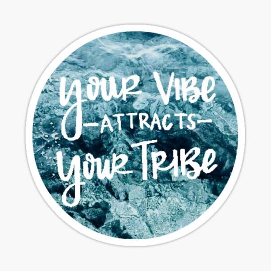Discover Your vibe attracts your tribe (ocean)
